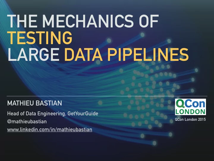 the mechanics of testing large data pipelines