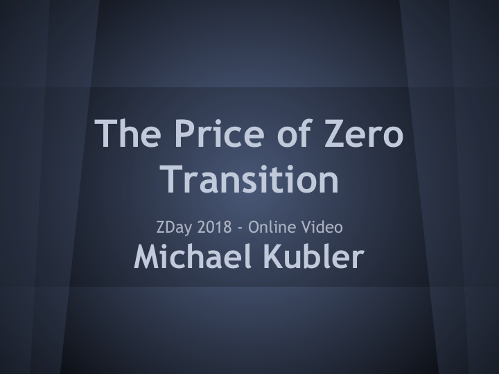 the price of zero transition