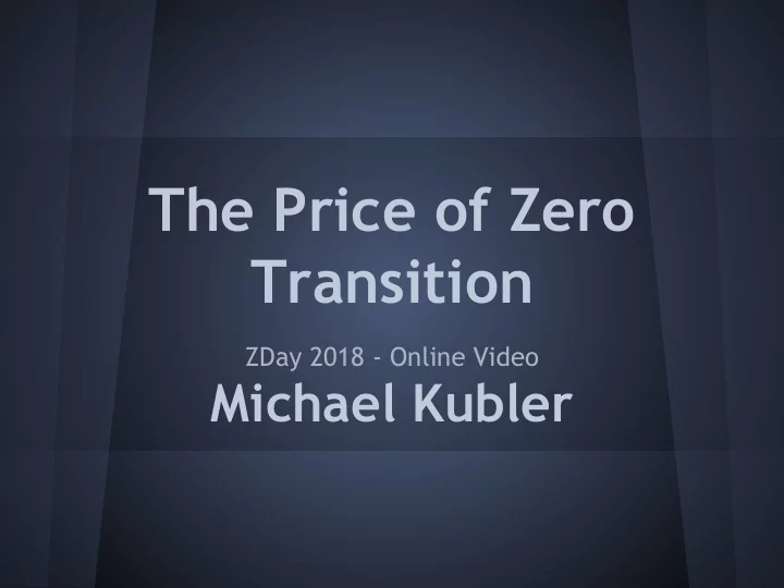 the price of zero transition