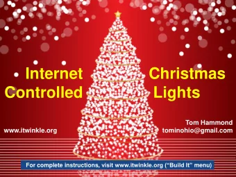 Internet  Christmas  Controlled Lights  Tom Hammond  www.itwinkle.org  tominohio@gmail.com For