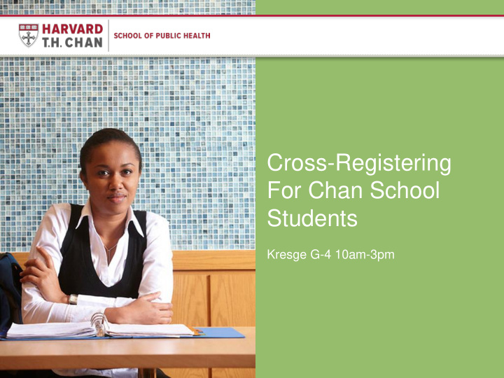 cross registering for chan school students