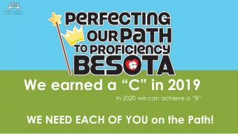 We earned a C in 2019  In 2020 we can achieve a B  WE NEED EACH OF YOU on the Path!