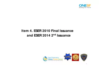 Item 4. ESER 2010 Final Issuance and ESER 2014 2 nd Issuance  1  Earthquake Safety and Emergency
