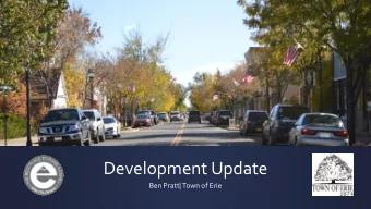Development Update  Ben Pratt| Town of Erie  2 53 BUILDING  PERMITS ABOVE PROJECTION (450)  As of