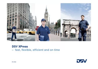 DSV XPress   fast, flexible, efficient and on time  Air &amp; Sea  DSV XPress  From documents to