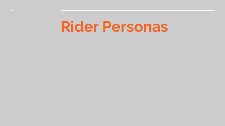 rider personas the active techie