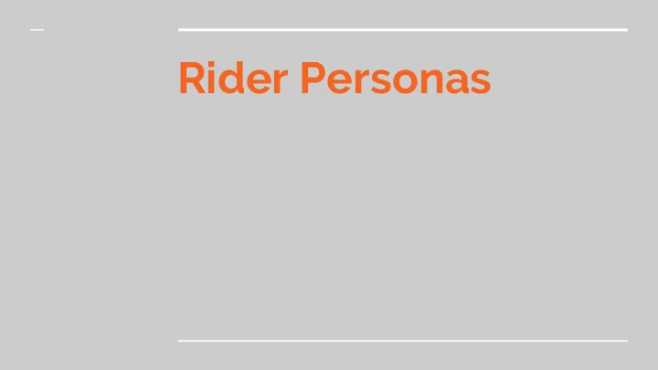 rider personas the active techie