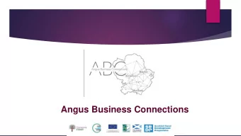 Angus Business Connections  A Year of Activity  2 Introductory events  34 One to One Business