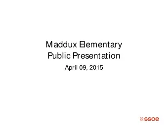 Maddux Elementary  Public Presentation  April 09, 2015  Flexible Furniture  Forest Hills School