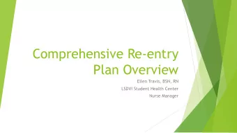 Comprehensive Re-entry  Plan Overview  Ellen Travis, BSN, RN  LSDVI Student Health Center  Nurse