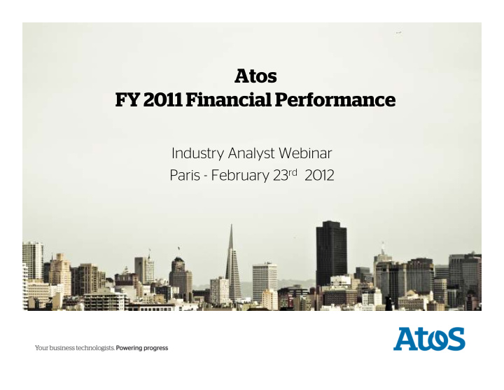 atos fy 2011 financial performance