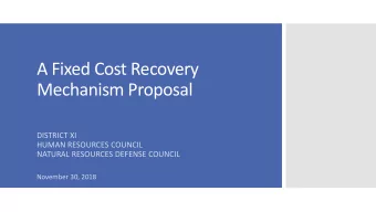 A Fixed Cost Recovery  Mechanism Proposal  DISTRICT XI  HUMAN RESOURCES COUNCIL  NATURAL RESOURCES