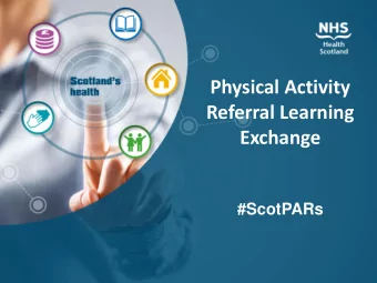 Physical Activity  Referral Learning  Exchange  #ScotPARs  Morning Programme  10:00  Registration