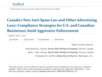 Canada's New Anti-Spam Law and Other Advertising  Laws: Compliance Strategies for U.S. and Canadian