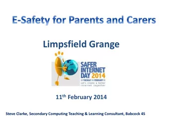 11 th February 2014  Steve Clarke, Secondary Computing Teaching &amp; Learning Consultant, Babcock