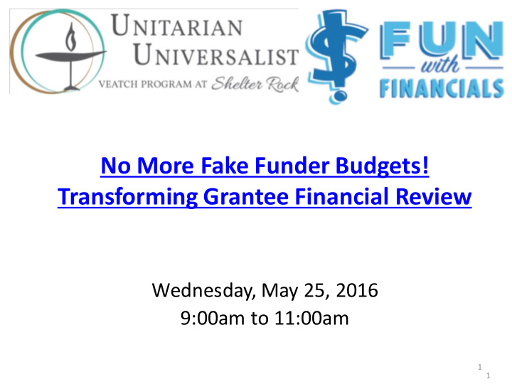 no more fake funder budgets transforming grantee