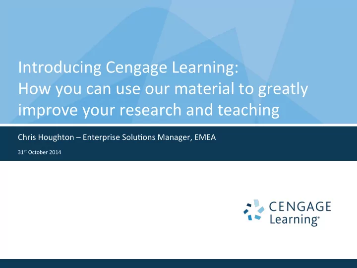 introducing cengage learning how you can use our material