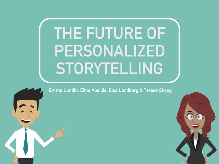 the future of personalized storytelling