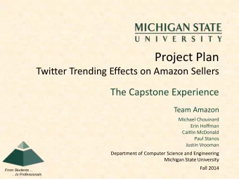 Project Plan  Twitter Trending Effects on Amazon Sellers  The Capstone Experience  Team Amazon