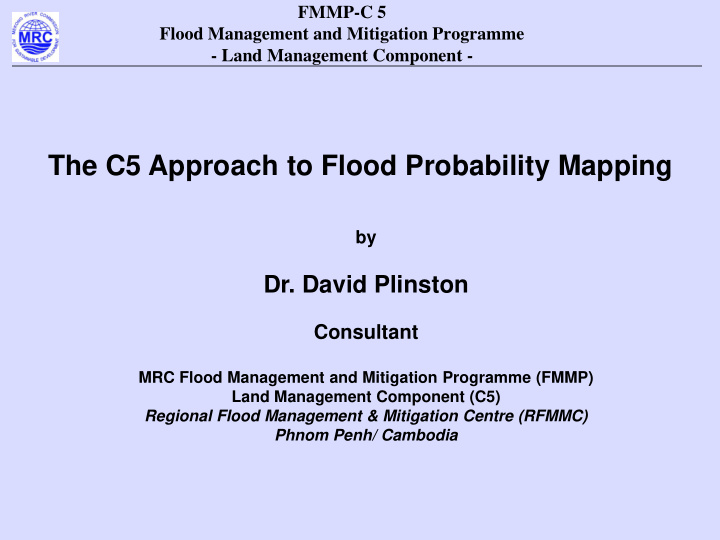 the c5 approach to flood probability mapping