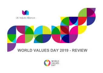 WORLD VALUES DAY 2019 - REVIEW  World Values Day 2019: how did we do?  The breadth and depth of
