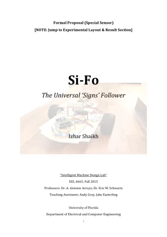 Si-Fo The Universal Signs Follower  Izhar Shaikh  Intelligent Machine Design Lab   EEL