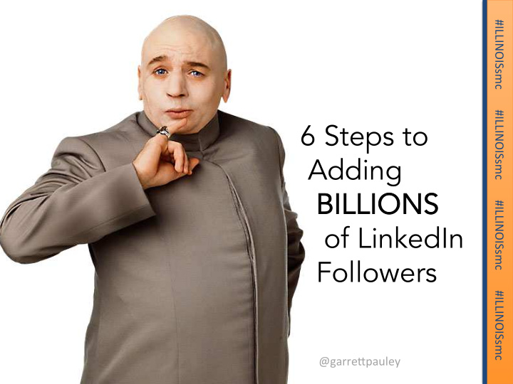 6 steps to adding billions billions of linkedin followers