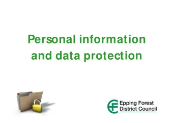 Personal information  and data protection  What is personal data?  Any information about you that