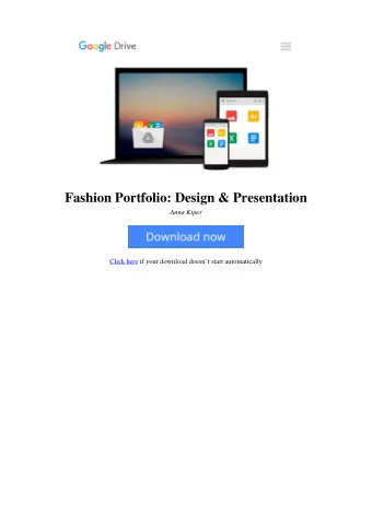 Fashion Portfolio: Design &amp; Presentation  Anna Kiper  Click here if your download doesn&quot;t