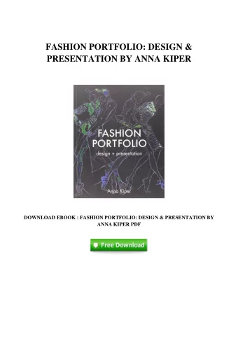 FASHION PORTFOLIO: DESIGN &amp;  PRESENTATION BY ANNA KIPER  DOWNLOAD EBOOK : FASHION PORTFOLIO: