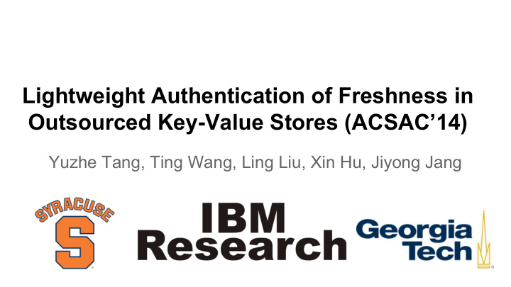 lightweight authentication of freshness in outsourced key