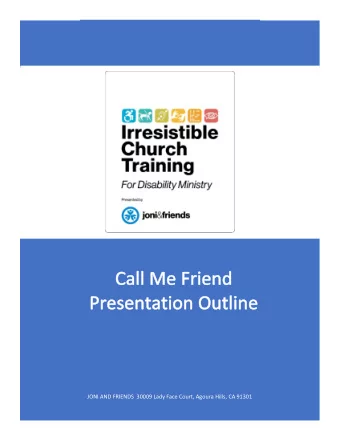 JONI AND FRIENDS  30009 Lady Face Court, Agoura Hills, CA 91301  THE IRRESISTIBLE CHURCH / CALL ME