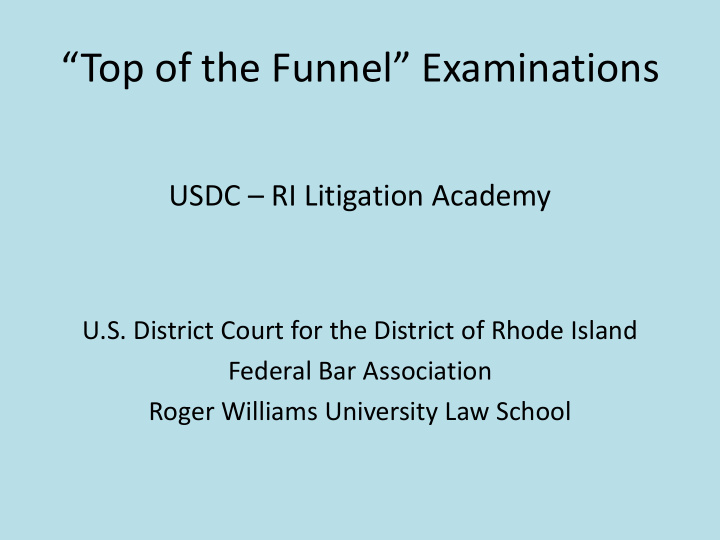 top of the funnel examinations