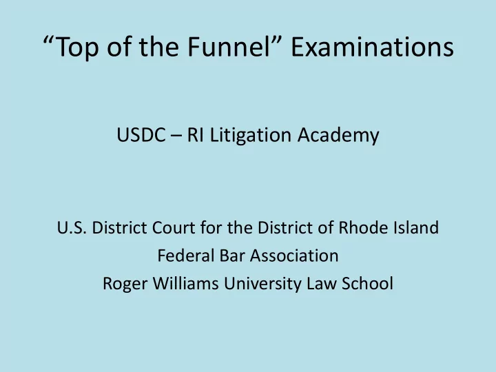top of the funnel examinations