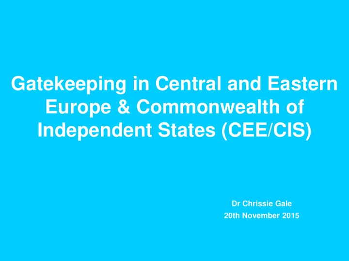 gatekeeping in central and eastern europe commonwealth of