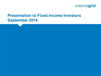 Presentation to Fixed Income Investors  September 2016  Cautionary Statement  THIS DOCUMENT AND ITS