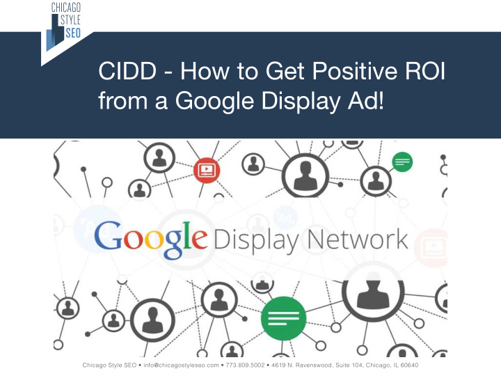 cidd how to get positive roi from a google display ad