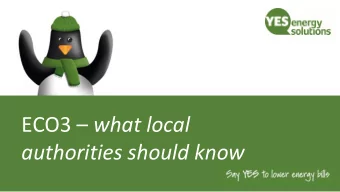 ECO3  what local  authorities should know  Who are YES?  We are a growing CIC business