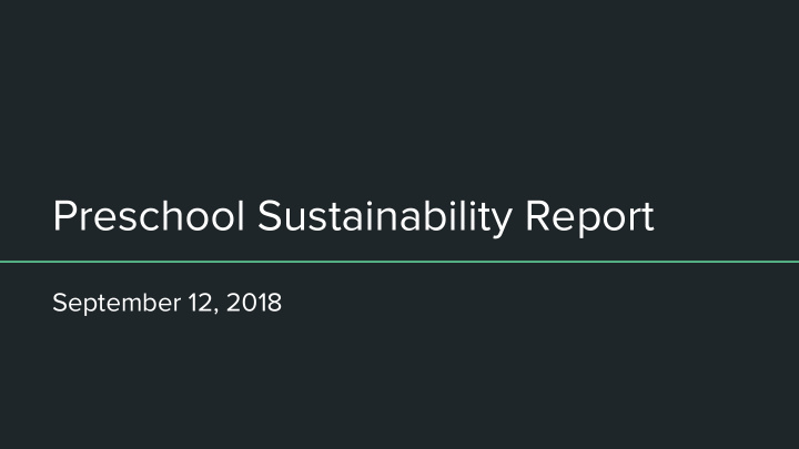 preschool sustainability report