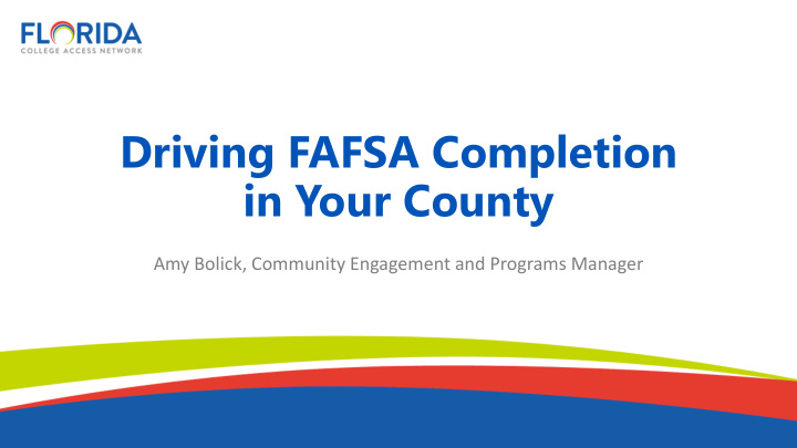 driving fafsa completion in your county