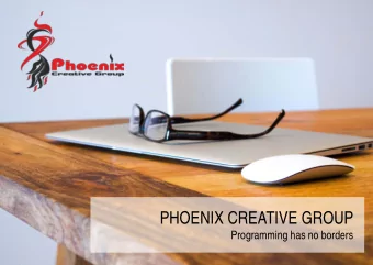 PHOENIX CREATIVE GROUP  Programming has no borders  DEAR SIR / MADAM!  1  If you are considering