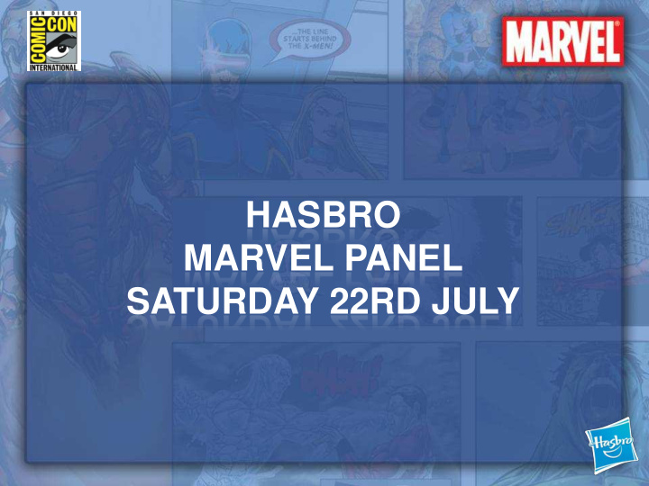 hasbro marvel panel saturday 22rd july