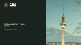 GERMAN USUFRUCT FUND I  (GUF-I)  PRESENTATION INVESTMENT OPPORTUNITY  - GERMAN USUFRUCT REAL ESTATE