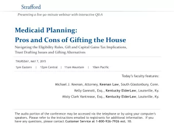 Medicaid Planning:  Pros and Cons of Gifting the House  Navigating the Eligibility Rules, Gift and