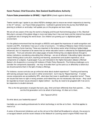 Twelve months ago I spo ke to you about NZQAs strategic plan to ensure we remain responsive to