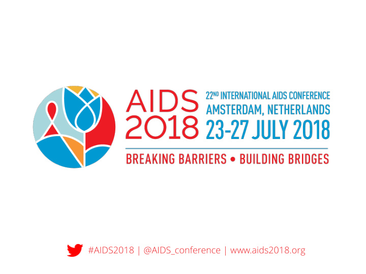 aids2018 aids conference aids2018 org share arene net