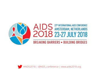 #AIDS2018 | @AIDS_conference | www.aids2018.org  Share  areNe  Net  Liselotte Zoetmulder  AIDS 2018