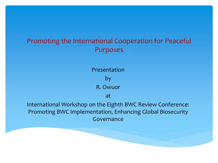 promoting the international cooperation for peaceful