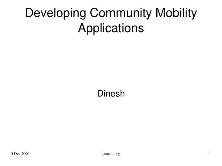 developing community mobility applications
