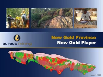 New Gold Play  New Gold Player  er  March 2012  Disclaimer Certain information contained in this